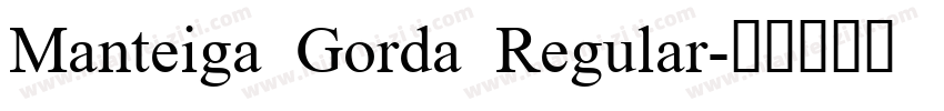 Manteiga Gorda Regular字体转换